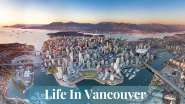 Vancouver, Vancouver real state, life in Vancouver, Vancouver Canada, Living in Vancouver, Business in Vancouver Canada, How to acquire real estate in Vancouver Canada, Vancouver City